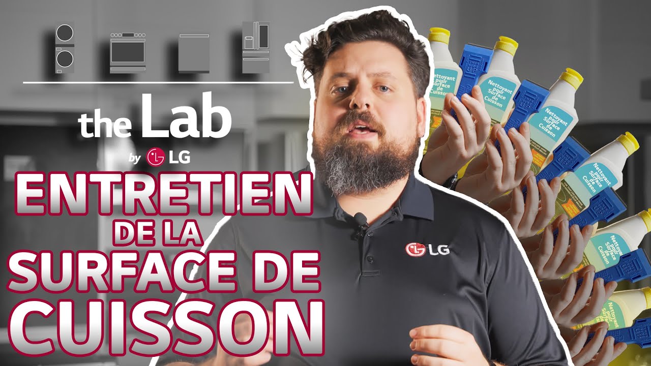 the Lab by LG - Entretien de la Surface de Cuisson | Français